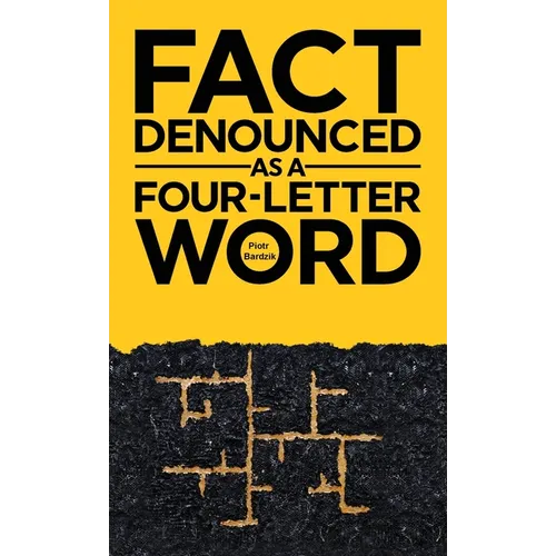 Fact Denounced as a Four-Letter Word
