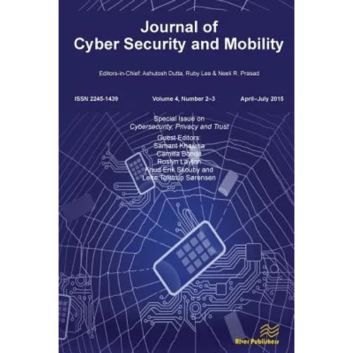 Journal of Cyber Security and Mobility (4-2&3): Cybersecurity, Privacy and Trust