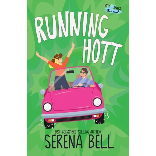 Running Hott: A Rush Creek Romantic Comedy - Paperback