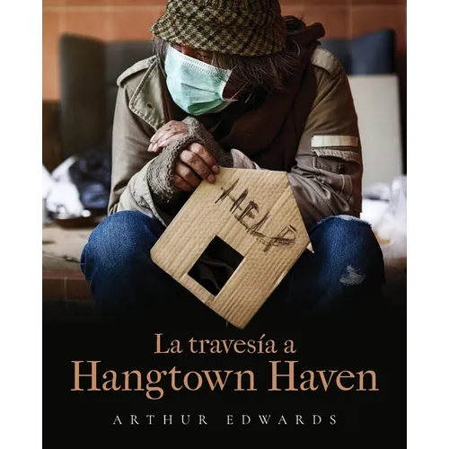 La travesía a Hangtown Haven - Paperback