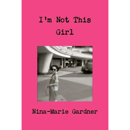I'm Not This Girl - Paperback