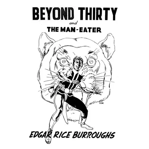 Beyond Thirty and The Man-Eater - Paperback