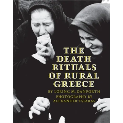 The Death Rituals of Rural Greece - Paperback