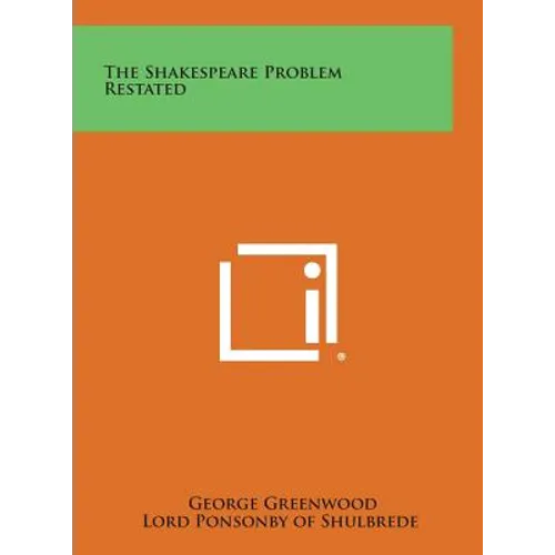 The Shakespeare Problem Restated - Hardcover