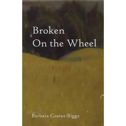 Broken On the Wheel - Paperback