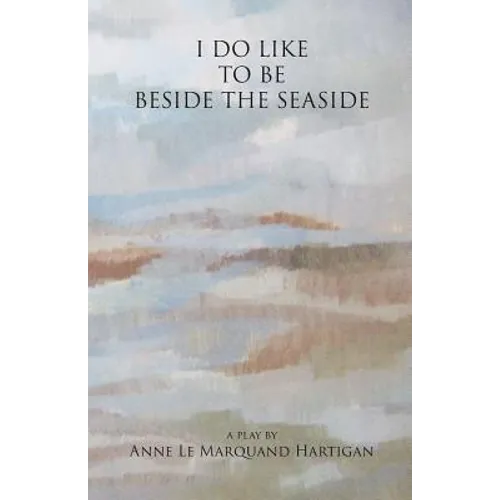 I Do Like To Be Beside the Seaside - Paperback