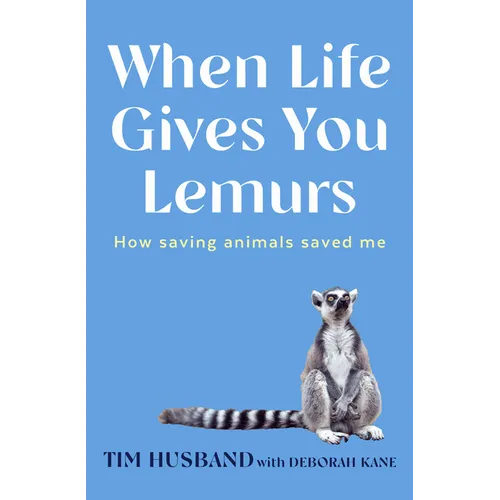 When Life Gives You Lemurs - Paperback