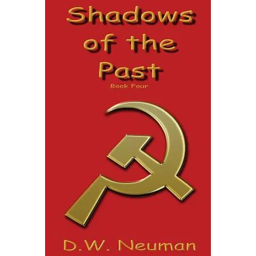 Shadows of the Past: Book Four - Paperback