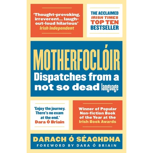 Motherfoclóir: Dispatches from a Not So Dead Language - Paperback