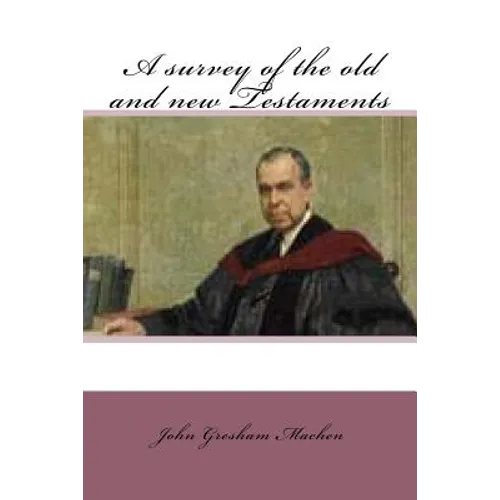 A survey of the old and new testaments - Paperback