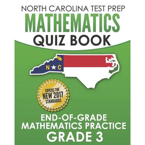 NORTH CAROLINA TEST PREP Mathematics Quiz Book End-Of-Grade Mathematics Practice Grade 3: Preparation for the EOG Mathematics Assessments - Paperback