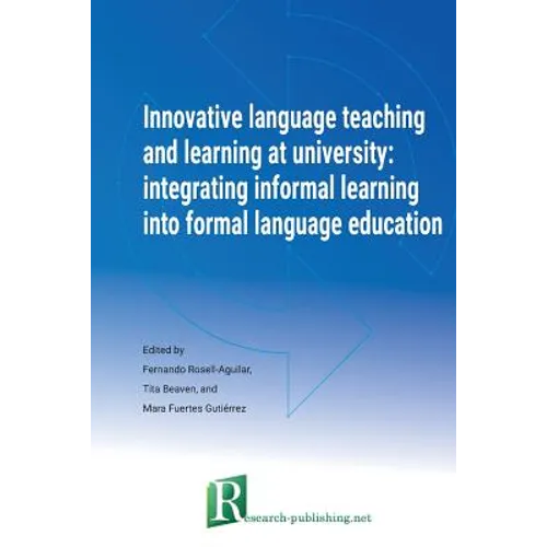 Innovative language teaching and learning at university: integrating informal learning into formal language education - Paperback