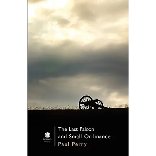 The Last Falcon and Small Ordinance - Paperback