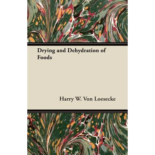 Drying and Dehydration of Foods - Paperback