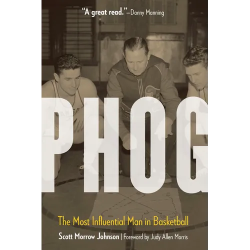 Phog: The Most Influential Man in Basketball - Paperback
