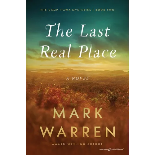 The Last Real Place - Paperback