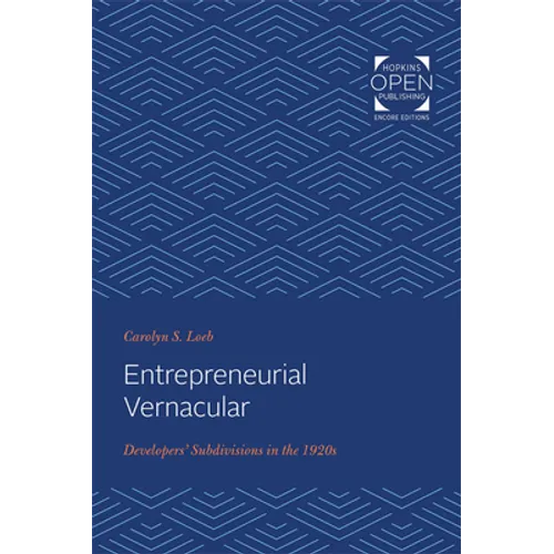 Entrepreneurial Vernacular: Developers' Subdivisions in the 1920s - Paperback