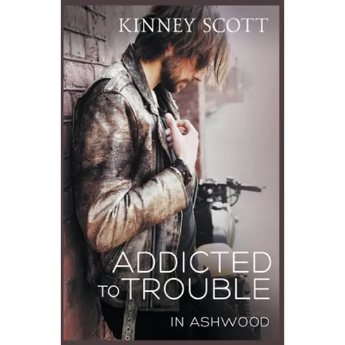 Addicted To Trouble - Paperback