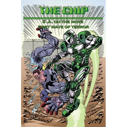 The Chip: S.A. on the move first wave of terror - Paperback
