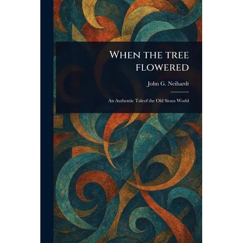When the Tree Flowered - Paperback