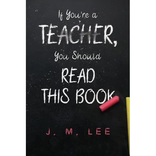 If You're a Teacher, You Should Read This Book - Paperback