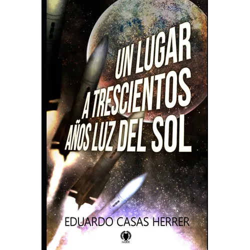 Un lugar a 300 años luz del Sol - Paperback