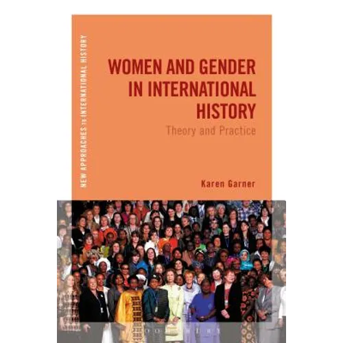 Women and Gender in International History: Theory and Practice - Paperback