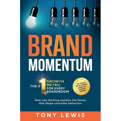 Brand Momentum: The #1 Growth Metric for Every Boardroom - Paperback