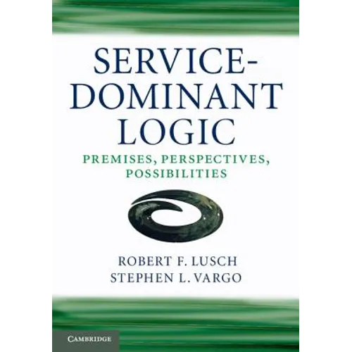 Service-Dominant Logic - Paperback