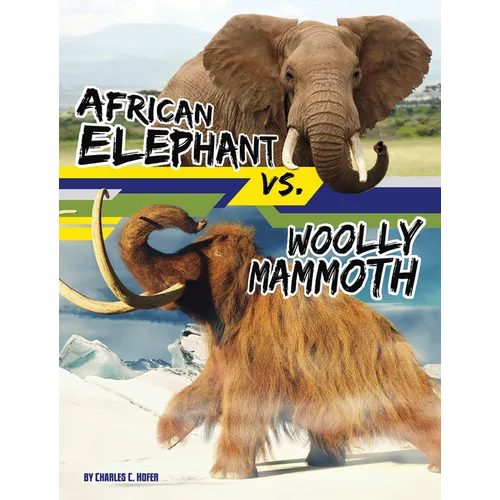 African Elephant vs. Woolly Mammoth - Library Binding