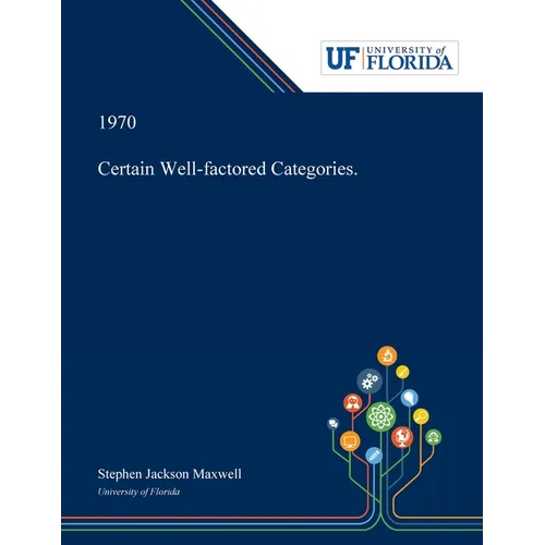 Certain Well-factored Categories. - Paperback