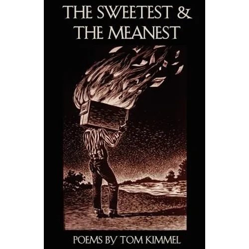 The Sweetest and the Meanest