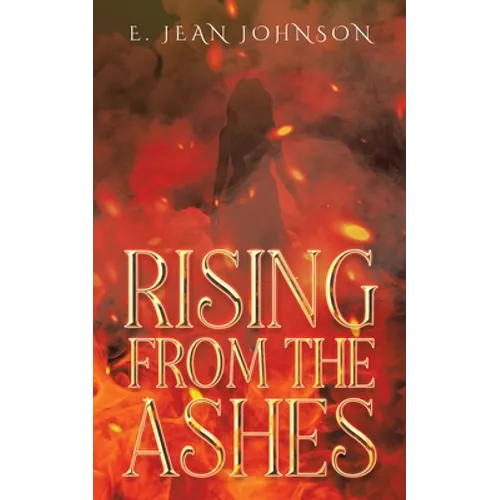Rising From The Ashes - Paperback