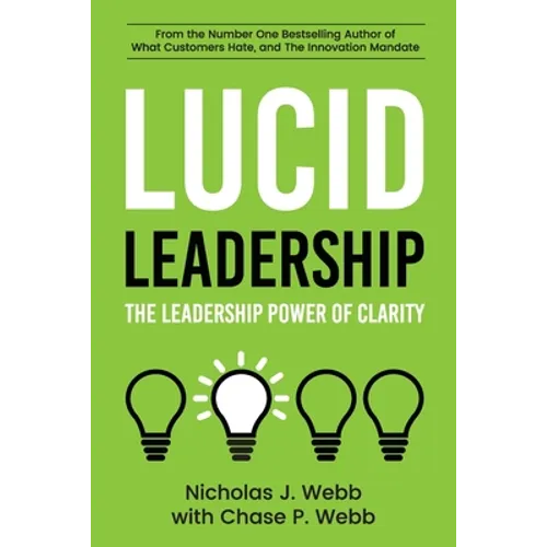 Lucid Leadership: The Leadership Power of Clarity - Paperback