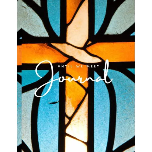 Until We Meet Again - Grief Journal - Blue (Paperback) - Paperback