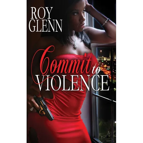 Commit To Violence - Paperback