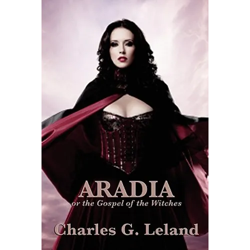 Aradia or the Gospel of the Witches - Paperback