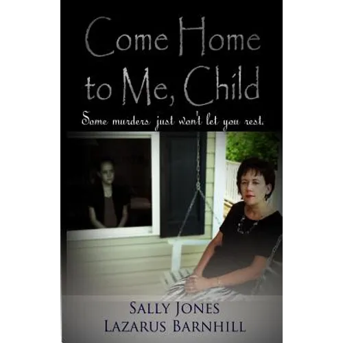 Come Home to Me, Child - Paperback