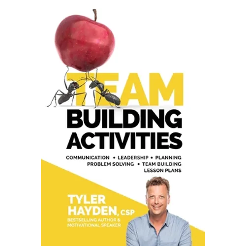 Team Building Events and Activities for Managers - T.E.A.M. Series: Communication - Leadership - Planning - Problem Solving - Team Building Lesson Pla - Paperback