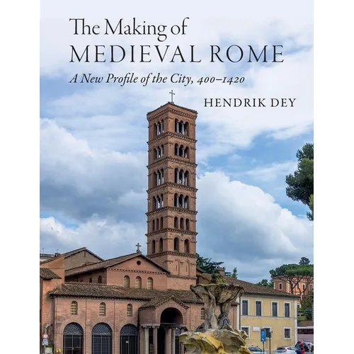 The Making of Medieval Rome