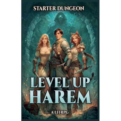 Starter Dungeon: A LitRPG - Paperback