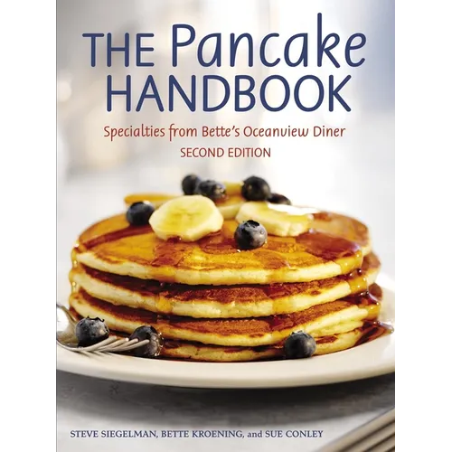 The Pancake Handbook: Specialties from Bette's Oceanview Diner [A Cookbook] - Paperback