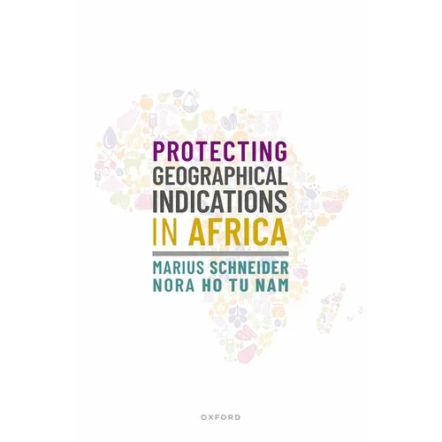 Protecting Geographical Indications in Africa - Hardcover