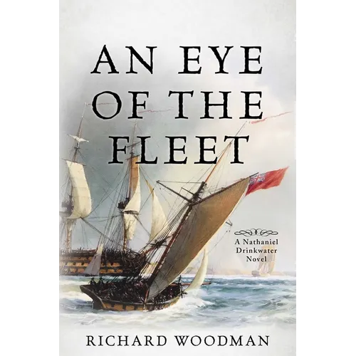 An Eye of the Fleet: A Nathaniel Drinkwater Novel - Paperback