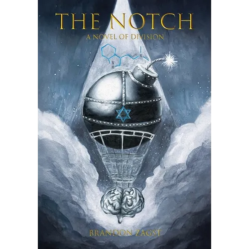 The Notch: A Novel of Division - Hardcover