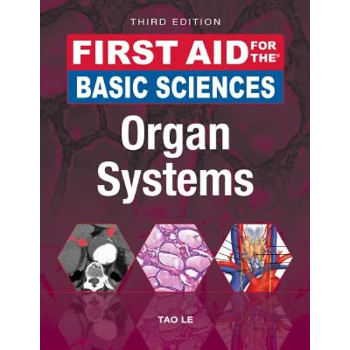 First Aid for the Basic Sciences: Organ Systems, Third Edition - Paperback