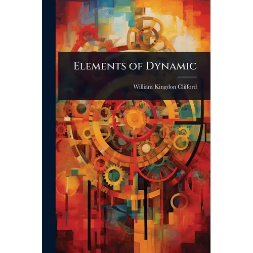 Elements of Dynamic - Paperback
