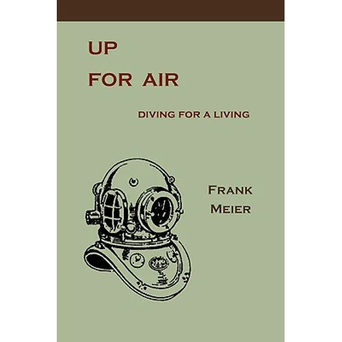 Up For Air: Diving for a Living - Paperback
