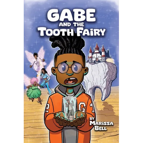 Gabe and the Tooth Fairy - Hardcover