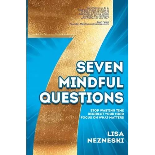 Seven Mindful Questions - Paperback